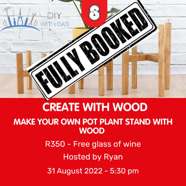 MEKE YOUR OWN POT PLANT STAND WITH DIY DAD AT STRAND HARDWARE THINGS TO DO IN PORT ELIZABETH